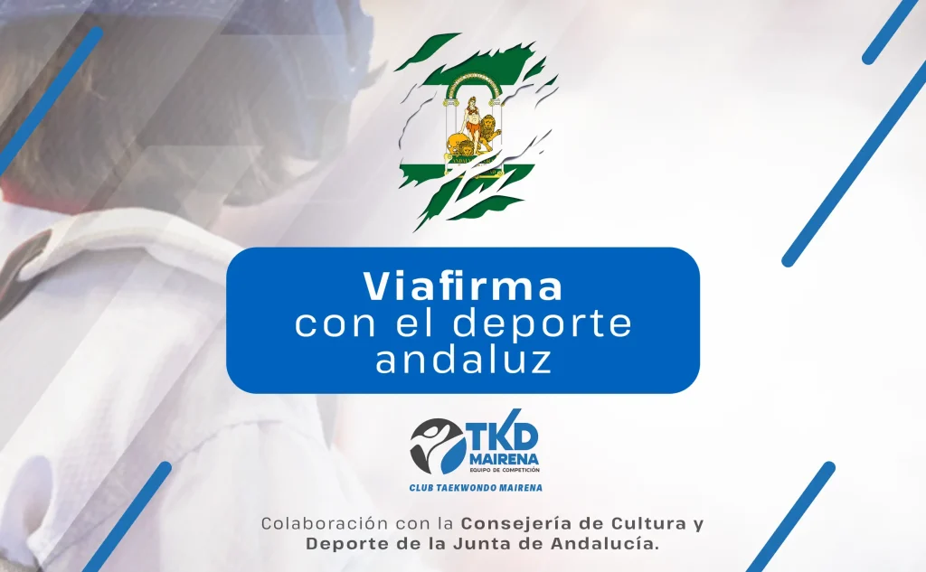 Apoyo de Viafirma al Club Taekwondo Mairena, con la colaboración de la Consejería de Cultura y Deporte de la Junta de Andalucía